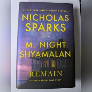 Remain by Nicholas Sparks with M. Night Shyamalan - 🌟🌟 Autographed 🌟🌟